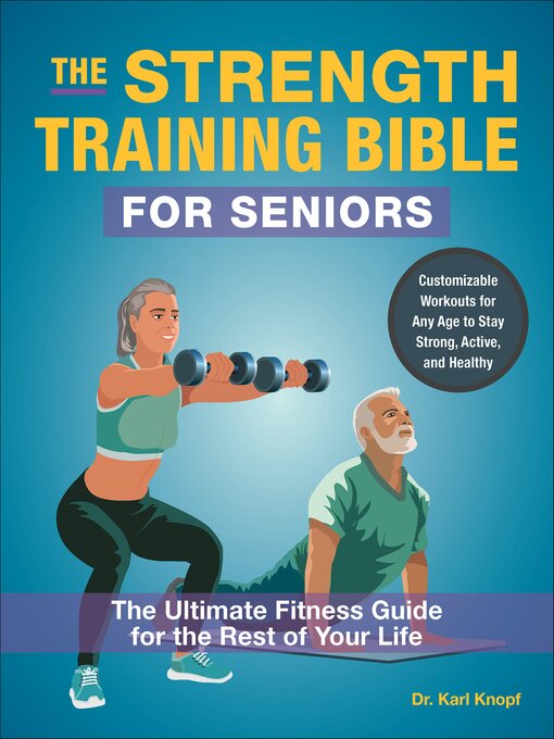 Title details for The Strength Training Bible for Seniors by Karl Knopf - Available